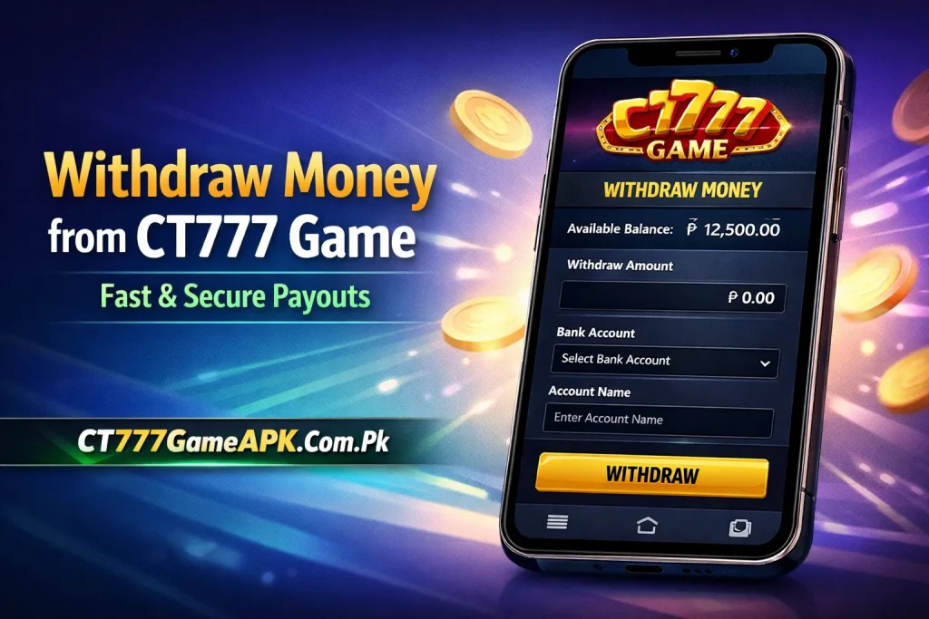 Withdraw Money from CT777 Game